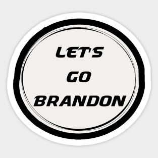 Let's Go Brandon Official Chant Joe Biden Meme 2021 Sticker